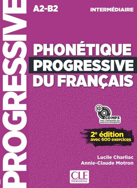 Produktbild: Phon&eacute;tique progressive du fran&ccedil;ais. Niveau interm&eacute;diaire. Buch + Audio-CD