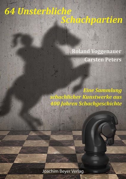 Produktbild: 64 Unsterbliche Schachpartien
