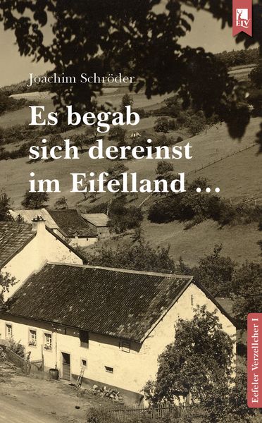 Produktbild: Es begab sich dereinst im Eifelland &hellip;