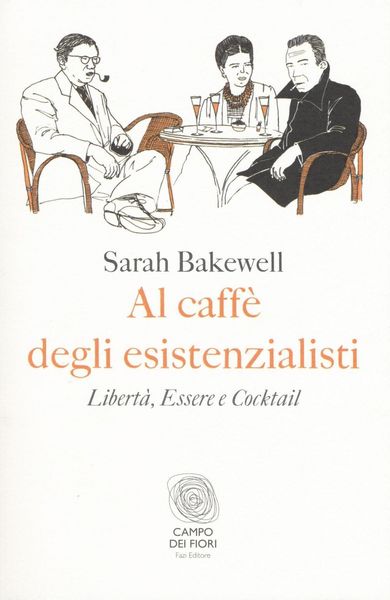 Produktbild: Al caff&egrave; degli esistenzialisti. Libert&agrave;, essere e cocktail