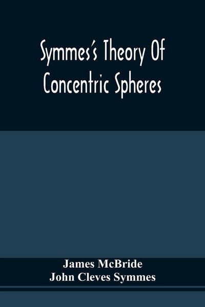 Produktbild: Symmes'S Theory Of Concentric Spheres