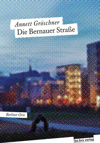 Produktbild: Die Bernauer Stra&szlig;e