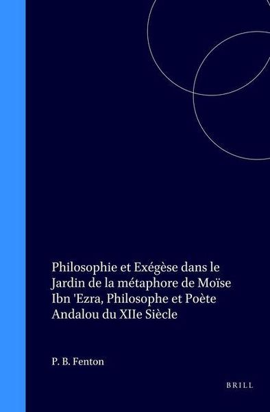 Produktbild: Philosophie Et Ex&eacute;g&egrave;se Dans Le Jardin de la M&eacute;taphore de Mo&iuml;se Ibn 'Ezra, Philosophe Et Po&egrave;te Andalou Du Xiie Si&egrave;cle