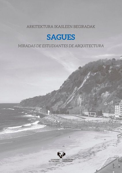 Produktbild: Sagues : arkitektura ikasleen begiradak = Miradas de estudiantes de arquitectura
