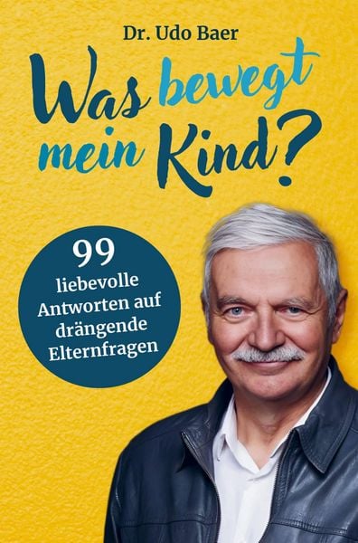 Was bewegt mein Kind?, Taschenbuch von Udo Baer, Semnos, 9789403832388