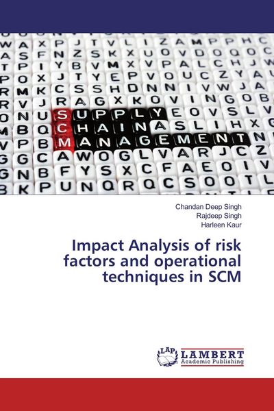 Produktbild: Impact Analysis of risk factors and operational techniques in SCM