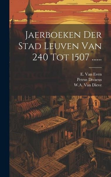 Produktbild: Jaerboeken Der Stad Leuven Van 240 Tot 1507 ......