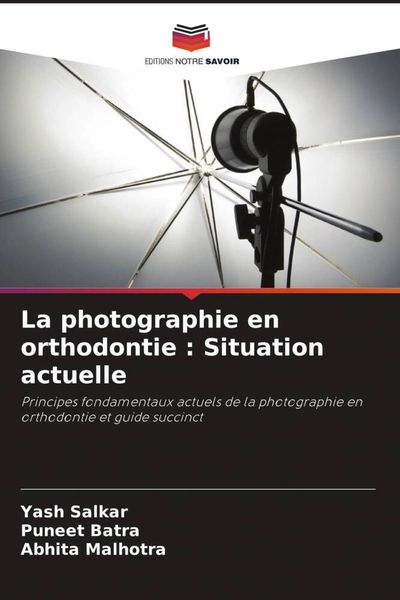 Produktbild: La photographie en orthodontie : Situation actuelle