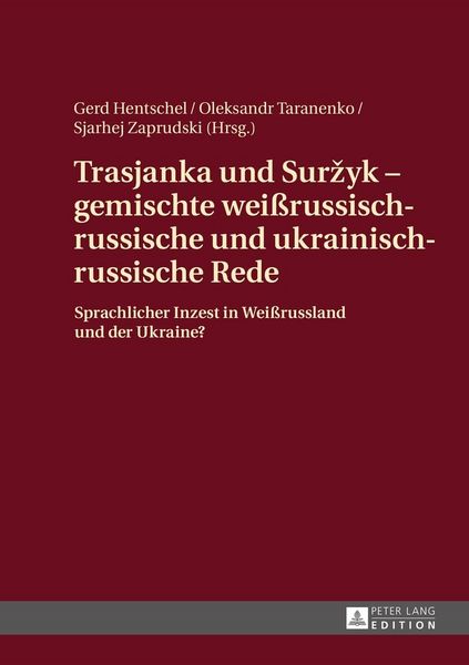 Produktbild: Trasjanka und Suržyk &ndash; gemischte wei&szlig;russisch-russische und ukrainisch-russische Rede