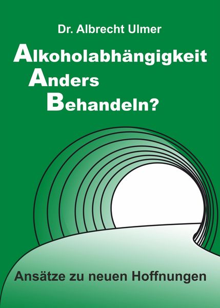 Produktbild: Alkoholabh&auml;ngigkeit anders behandeln?