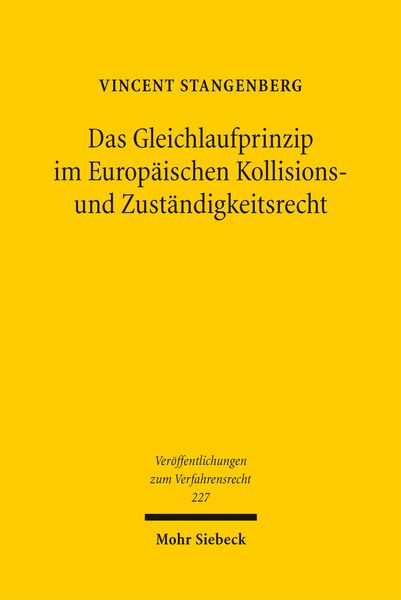 Produktbild: Das Gleichlaufprinzip im Europ&auml;ischen Kollisions- und Zust&auml;ndigkeitsrecht