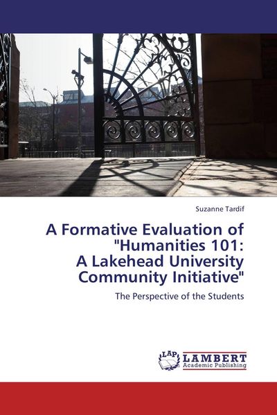 Produktbild: A Formative Evaluation of "Humanities 101: A Lakehead University Community Initiative"