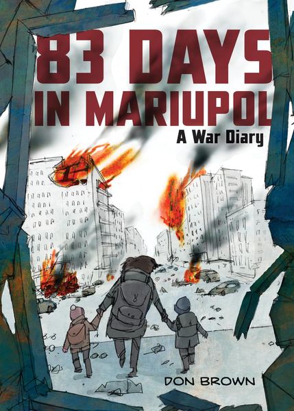 Produktbild: 83 Days in Mariupol: A War Diary