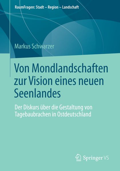 Produktbild: Von Mondlandschaften zur Vision eines neuen Seenlandes