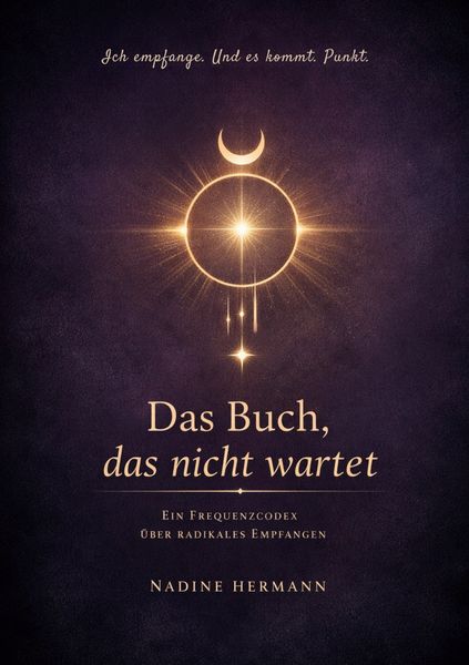 Produktbild: Ich empfange. Und es kommt. Punkt.