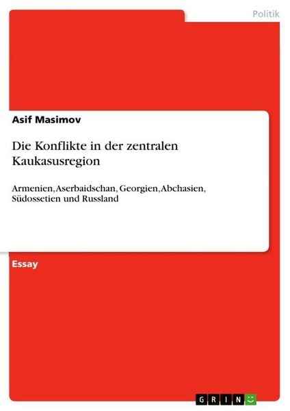 Produktbild: Die Konflikte in der zentralen Kaukasusregion