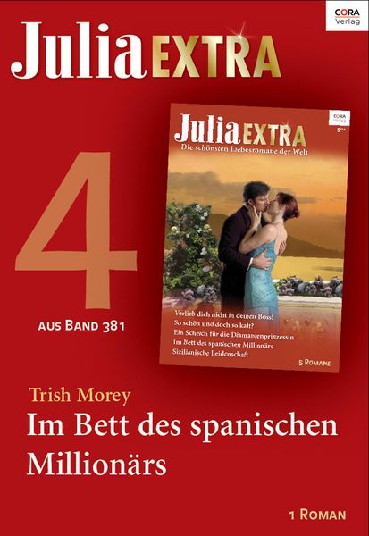 Produktbild: Julia Extra Band 381 - Titel 4: Im Bett des spanischen Million&auml;rs