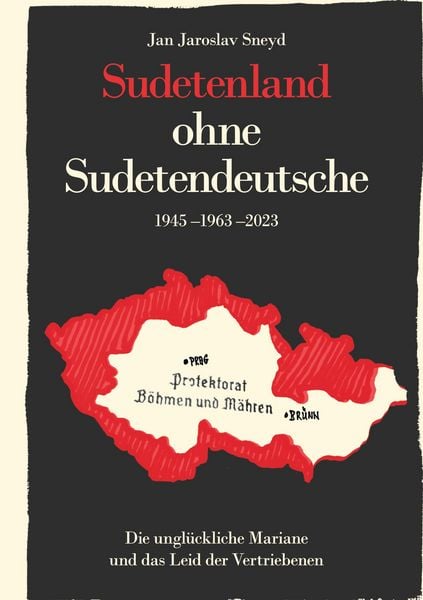 Produktbild: Sudetenland ohne Sudetendeutsche 1945-1963-2023