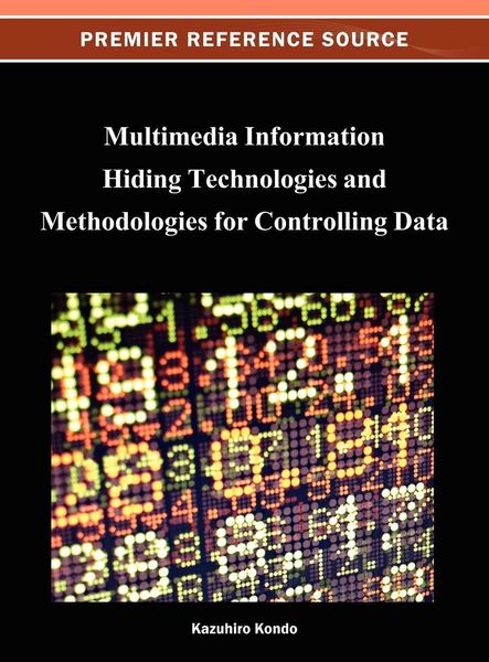 Produktbild: Multimedia Information Hiding Technologies and Methodologies for Controlling Data