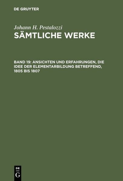 Produktbild: Ansichten und Erfahrungen, die Idee der Elementarbildung betreffend, 1805 bis 1807