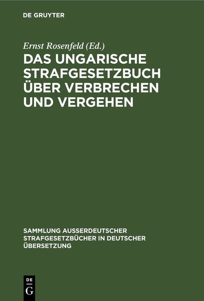 Produktbild: Das ungarische Strafgesetzbuch &uuml;ber Verbrechen und Vergehen