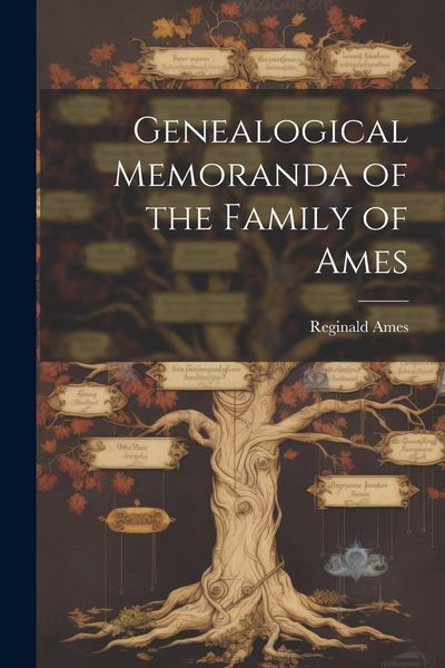 Produktbild: Genealogical Memoranda of the Family of Ames