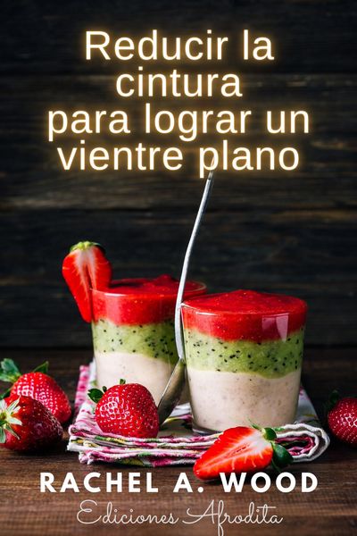 Produktbild: Reducir la Cintura para Lograr un Vientre Plano