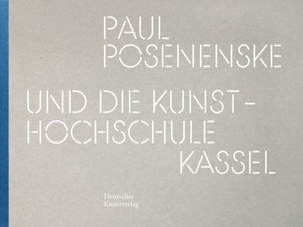 Produktbild: Paul Posenenske und die Kasseler Kunsthochschule