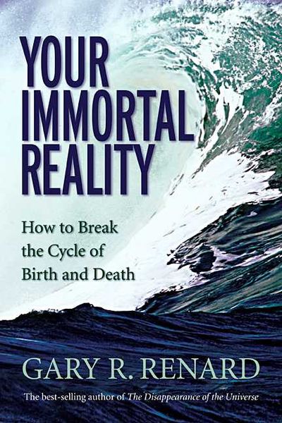 Produktbild: Your Immortal Reality: How to Break the Cycle of Birth and Death