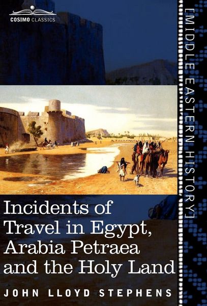 Produktbild: Incidents of Travel in Egypt, Arabia Petraea and the Holy Land