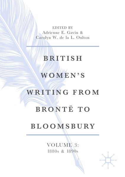 Produktbild: British Women&rsquo;s Writing from Bront&euml; to Bloomsbury, Volume 3