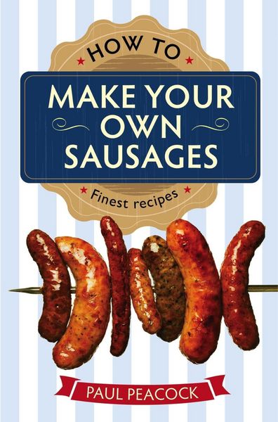 Produktbild: How To Make Your Own Sausages