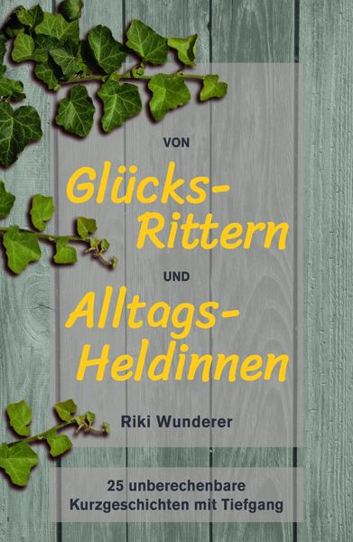 Produktbild: Von Gl&uuml;cksrittern und Alltagsheldinnen
