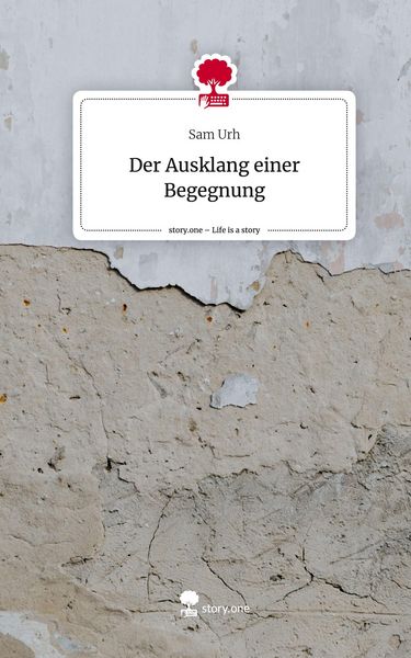 Produktbild: Der Ausklang einer Begegnung. Life is a Story - story.one