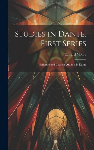 Produktbild: Studies in Dante. First Series