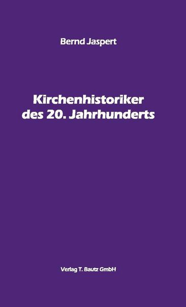 Produktbild: Kirchenhistoriker des 20. Jahrhunderts