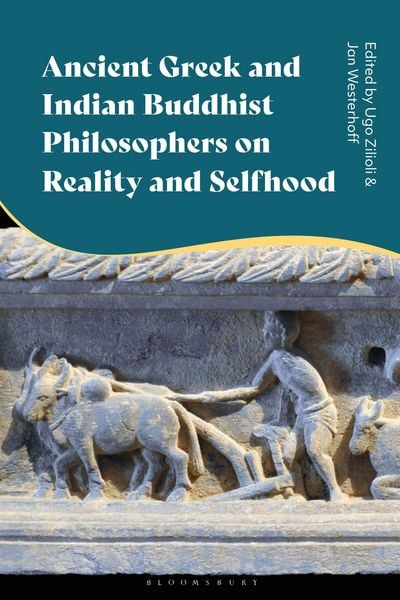 Produktbild: Ancient Greek and Indian Buddhist Philosophers on Reality and Selfhood