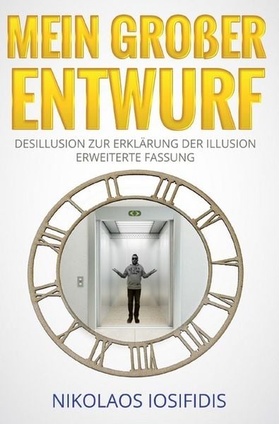 Mein Großer Entwurf, Taschenbuch von Nikolaos Iosifidis, Epubli, 9783750202696