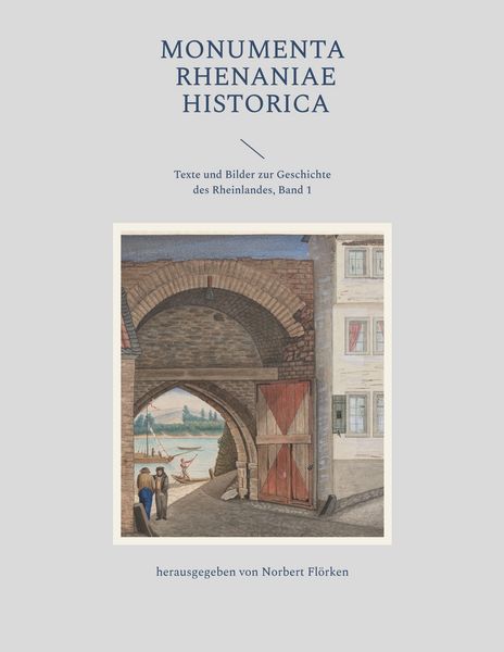 Produktbild: Monumenta Rhenaniae Historica