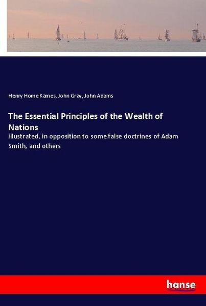 Produktbild: The Essential Principles of the Wealth of Nations