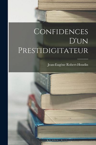 Produktbild: Confidences D'un Prestidigitateur