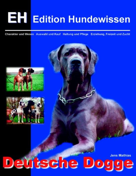 Deutsche Dogge, Paperback von Jens Mathias, BoD – Books on Demand, 9783831134915