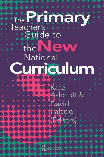 Produktbild: The Primary Teacher's Guide To The New National Curriculum
