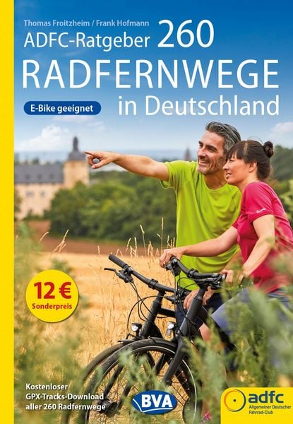 BVA ADFC Ratgeber 260 Radfernwege in Deutschland, Taschenbuch von Thomas Froitzheim,Frank Hofmann, Kompass-Karten, 978-3-96990-112-0
