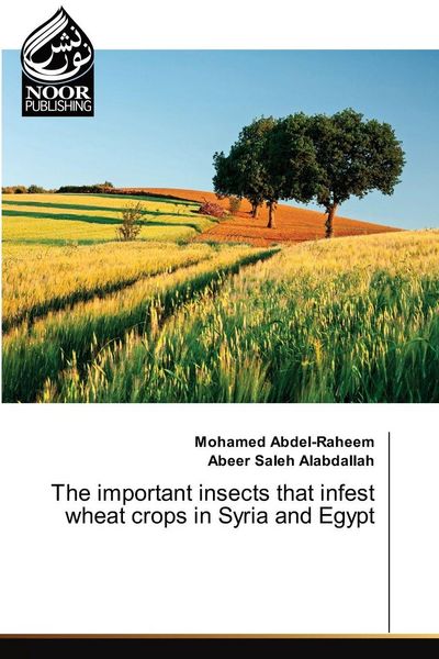Produktbild: The important insects that infest wheat crops in Syria and Egypt