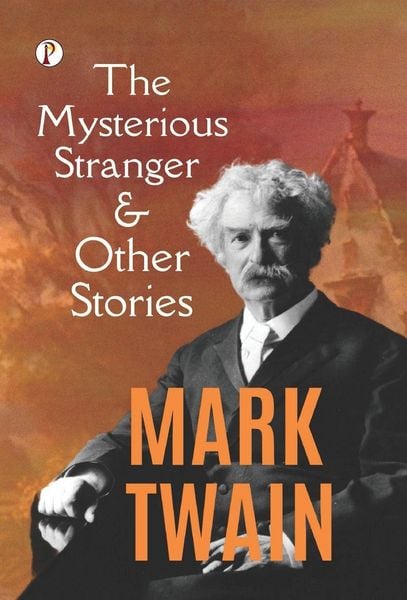 Produktbild: The Mysterious Stranger and Other Stories