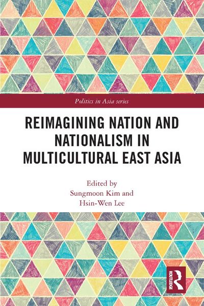 Produktbild: Reimagining Nation and Nationalism in Multicultural East Asia