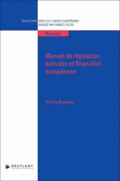 Produktbild: Manuel de Regulation Bancaire et Financiere Europeenne