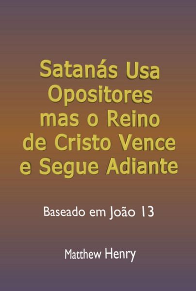 Produktbild: Satan&aacute;s USA Opositores Mas O Reino De Cristo Vence E Segue Adiante