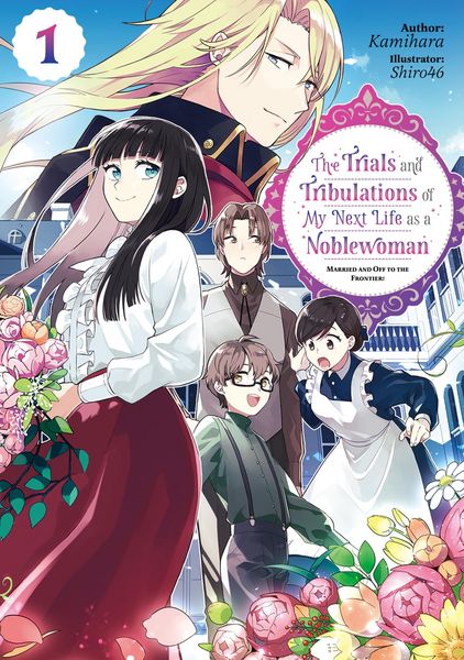 Produktbild: The Trials and Tribulations of My Next Life as a Noblewoman: Volume 1